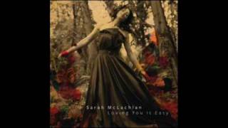 Sarah McLachlan - Loving You Is Easy (HQ) w/ Download&amp;Lyrics (New single 2010)