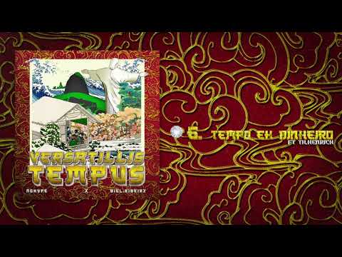 6. Nohype x Biel.riberx - TEMPO É DINHEIRO, ft. Th.henrich | VERSATILLIS TEMPUS