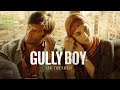 Gully Boy Apna Time Aayega Ranbeer Singh Alia Bhatt Bollywood Full HD Movie 2026