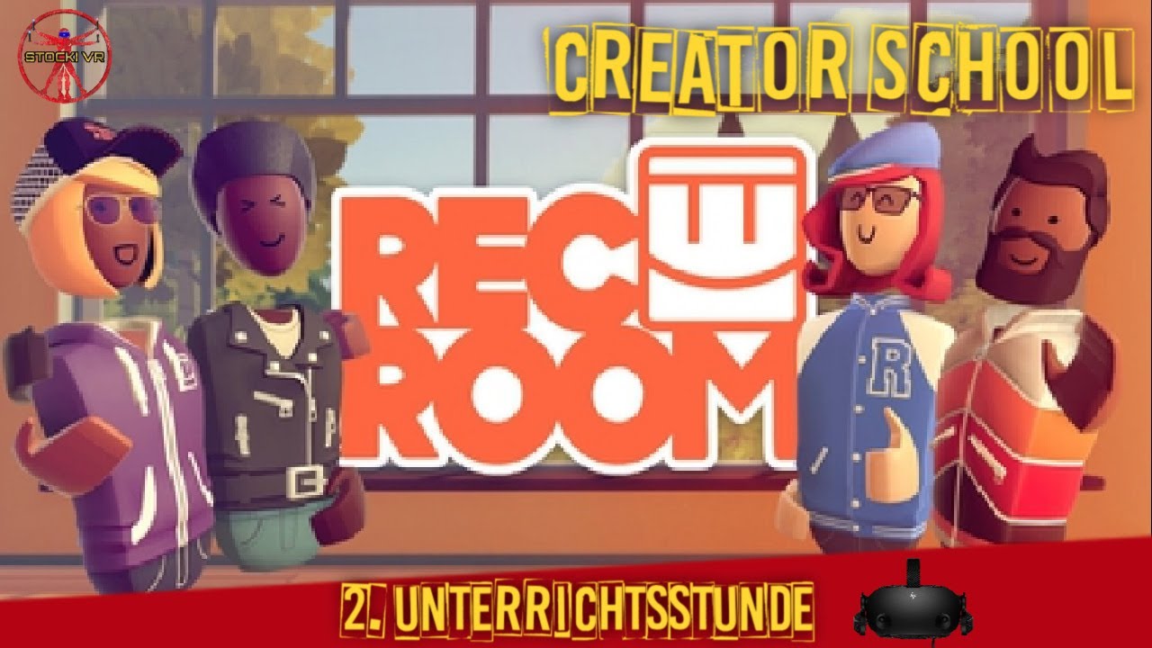 Stocki VR - Wir gehen wieder in die Schule! REC ROOM - CREATOR SCHOOL / 2. Unterrichtsstunde // Deutsch - LIVE