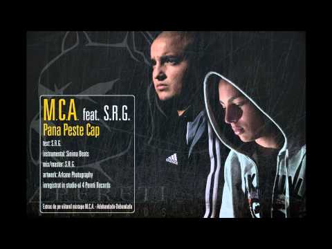 M.C.A. - Pana Peste Cap [feat. S.R.G.] -by fan