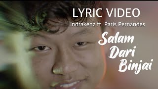 Download lagu SALAM DARI BINJAI - INDRAKENZ FT. PARIS PERNANDES mp3