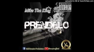 Mike The King - Prendelo (Prod by Danny EB)