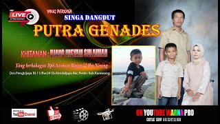 Download lagu 🔴 SINGA DANGDUT PUTRA GENADES || KENDALJAYA - PEDES - KARAWANG || MINGGU, 19 JANUARI 2025 mp3