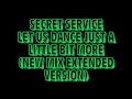 Secret Service - Let Us Dance Just A Little Bit ...