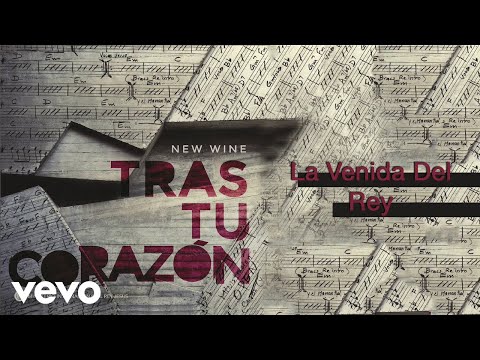 New Wine - La Venida Del Rey