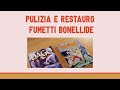 Cleaning And Restoration Of Bonellide Comics Video Tutorial