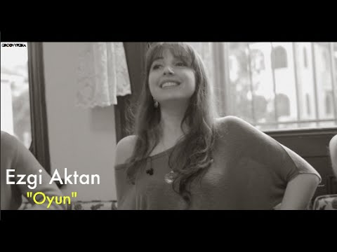 Ezgi Aktan - Oyun // Groovypedia City of Sound