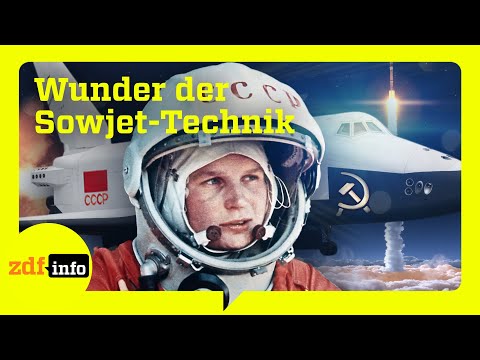 Von Sputnik und der ersten Frau im All: Wie Sowjet-Technik Geschichte schrieb | ZDFinfo Doku