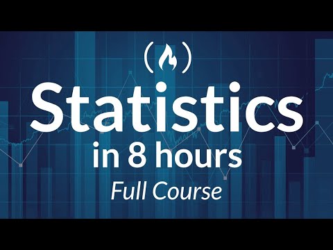 Statistics - A Full University Course on Data Science Basics