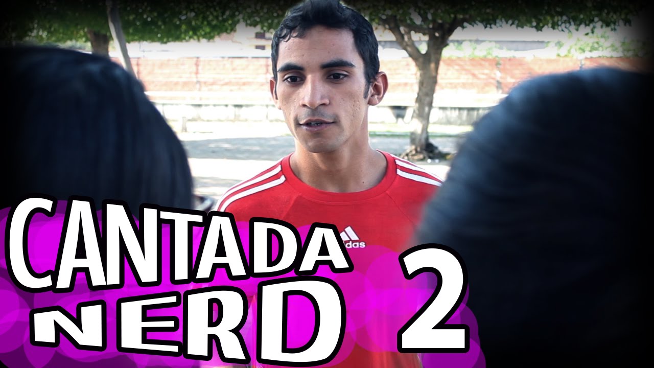 Cantada Nerd 2