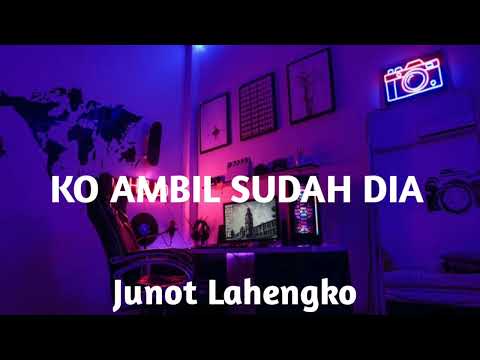 DJ TERBARU - MASHUP❗❗ KO AMBIL SUDAH DIA (JUNOT LAHENGKO) FULL BASS!! - 2022