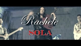 Rachele - Sola