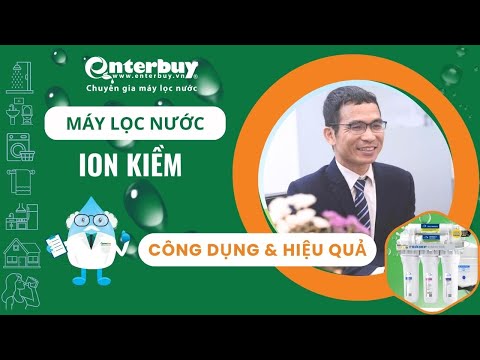 Công dụng của nước ion kiềm và hiệu quả thực tế – Sự thật về máy lọc nước ion kiềm
