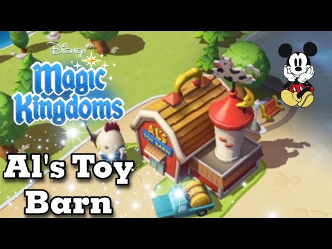AL'S TOY BARN! Disney Magic Kingdoms Gameplay Walkthrough Ep. 4