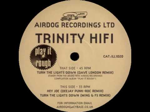 Trinity Hi Fi - Turn The Lights Down (Dave London Remix)