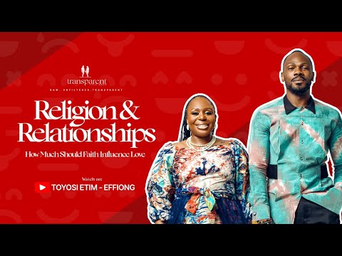 Religion and Relationships - How Much Should Faith Influence Love? | Transparent Talk Show S1E8