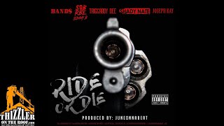 Band$ x SOB x RBE (Slimmy B) x Triggaboy Dee x Shady Nate x Joseph Kay - Ride Or Die