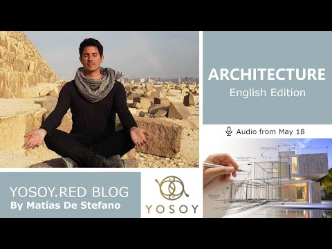 Day 288 - ARCHITECTURE - Matías De Stefano - YOSOY BLOG: Knees-Emotional-Taurus, Read by Helena 5/18