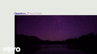 Taylor Swift - Question... ? (Lyrics)