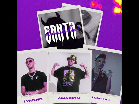 Amarion x Lyanno x Luar La L - Santa Diabla