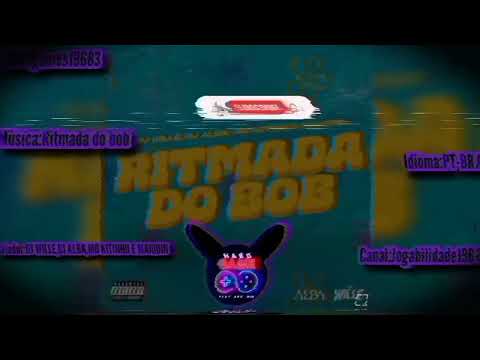 Ritmada do bob (funk) - DJ WILLE DJ ALBA MO KITINHO E MAIQUIN {música} @DarkMoon19683