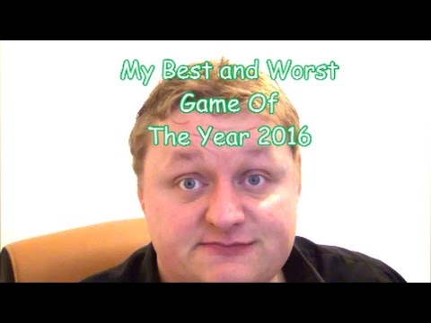 My Best And Worst Games Of 2016