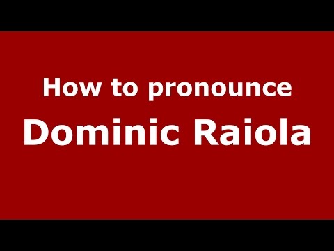How to pronounce Dominic Raiola (American English/US)  - PronounceNames.com