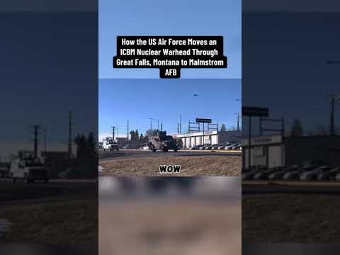 How the US Air Force Moves an ICBM Nuclear Warhead Through Great Falls, Montana to Malmstrom AFB#us