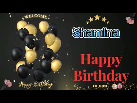 Happy Birthday Song For Special Day 🎂Happy Birthday Shamina To You  Birthday 🎂Countdown Wish you