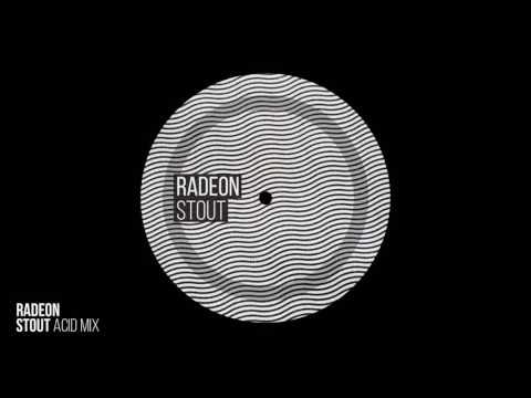 Radeon - Stout (Acid Mix)