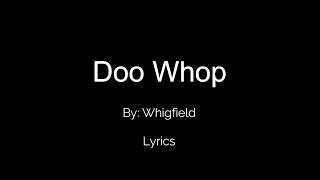 Download lagu Doo Whop - Whingfield Lyrics mp3