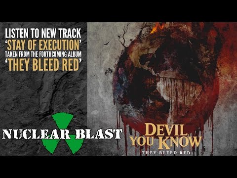 DEVIL YOU KNOW - Stay of Execution (OFFICIAL TRACK)