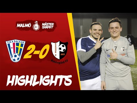 FBK Balkan 2-0 Rosengård FF | Första gången som RFF slås ut från Malmö Mästerskapet | Highlights