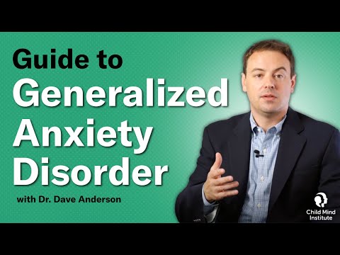 Guide to Generalized Anxiety Disorder | Child Mind Institute