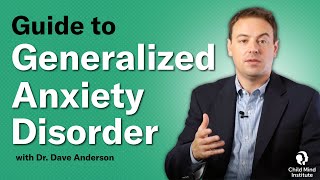 Guide to Generalized Anxiety Disorder | Child Mind Institute