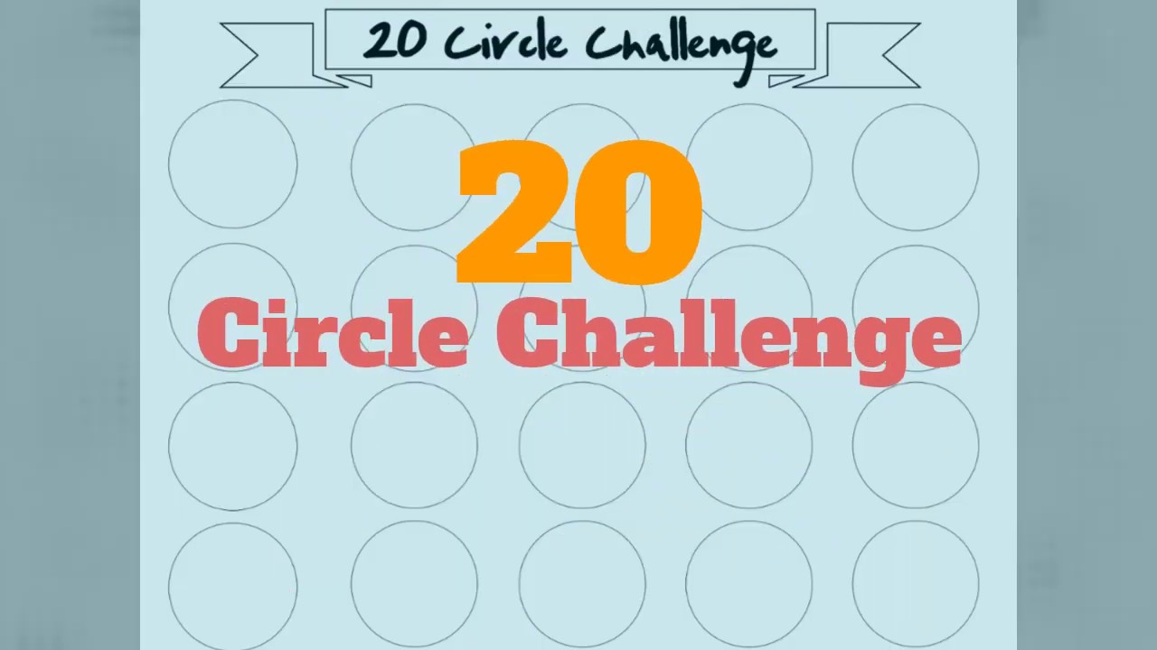 20 circle challenge