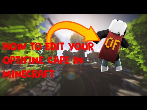 HOW TO EDIT MINECRAFT OPTIFINE CAPE