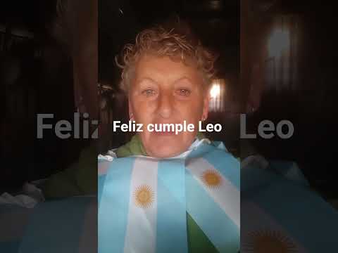 SOS LO MÁS GRANDE LEO DESDE BARADERO PROVINCIA DE BUENOS AIRES  FELIZ CUMPLE  VAMOS ARGENTINA
