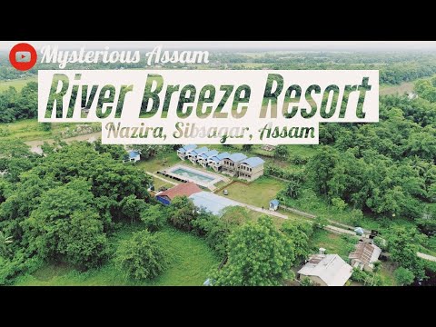 River Breeze Resort | Nazira | Sibsagar | Assam | India