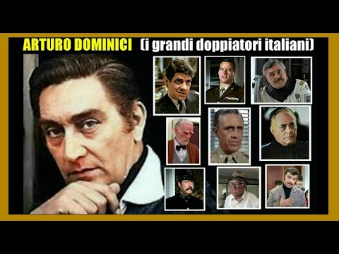 ARTURO DOMINICI  (i grandi doppiatori italiani)