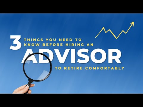 3 Things You Should Know Before Hiring A Financial Advisor