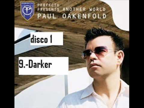paul oakenfold darker perfecto present another world