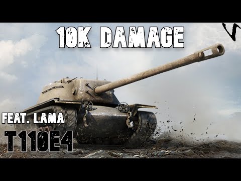 T110E4 feat. Lama: 10K Damage: WoT Console - World of Tanks Modern Armor