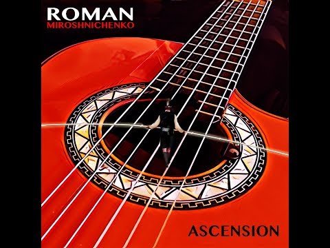 ROMAN MIROSHNICHENKO'S NEW ALBUM ASCENSION TEASER
