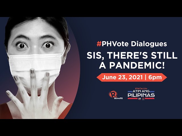 [WATCH] #PHVote Dialogues: Pandemic response and the elections