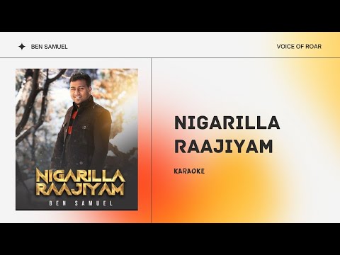 Nigarilla Raajiyam | Karaoke | Instrumental | Lyrics | Track | Ben Samuel - Ft. Prince Samuel