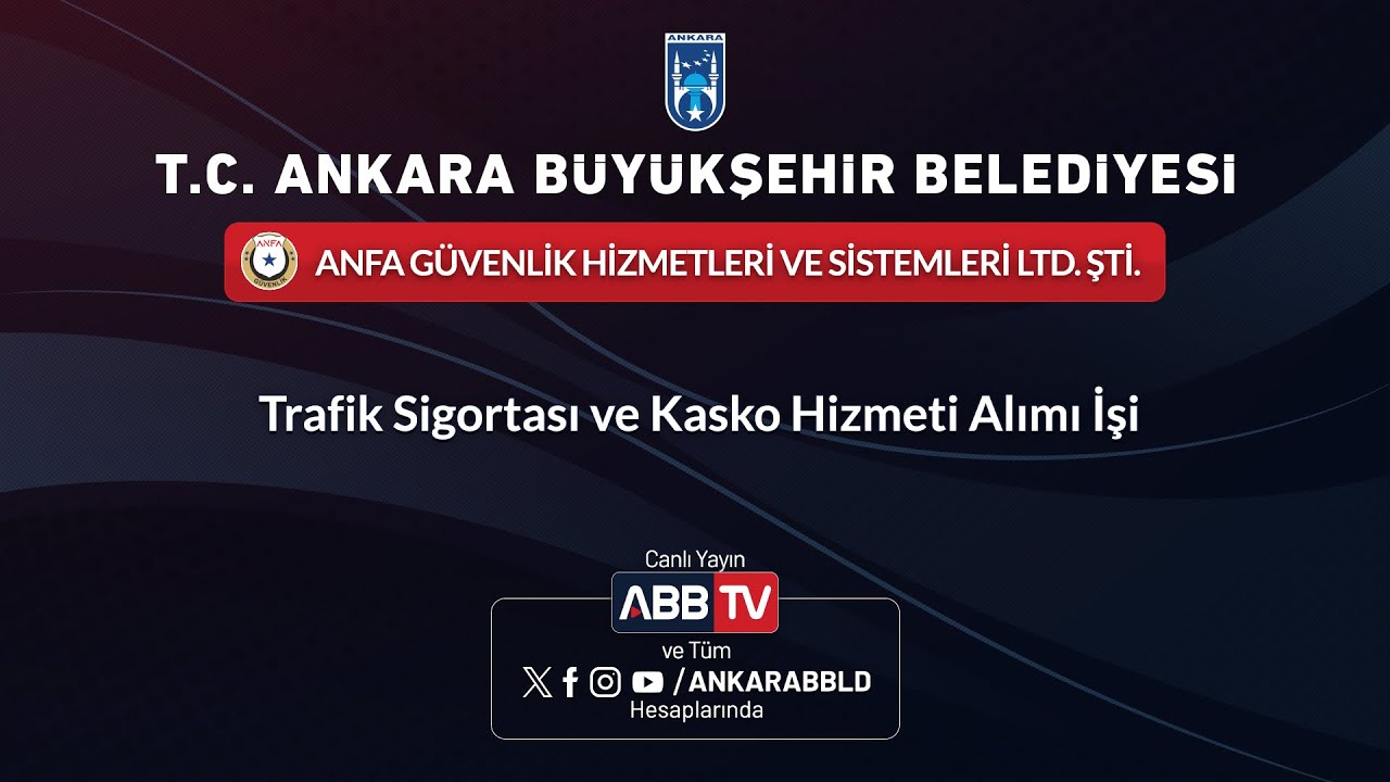 ANFA GENEL MÜDÜRLÜĞÜ - Trafik Sigortası ve Kasko Hizmeti Alımı İşi