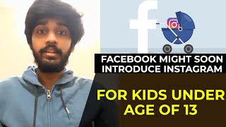 Facebook might soon introduce Instagram for kids under age of 13 | TECHBYTES