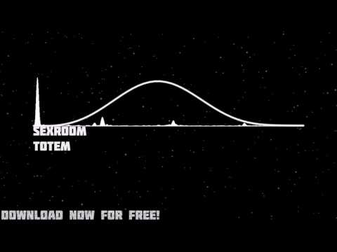 Sexroom - Totem (Extended Mix) [FREE DOWNLOAD]